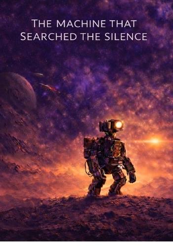 The Machine That Searched The Silence