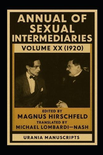 Annual of Sexual Intermediaries Volume XX (1920)