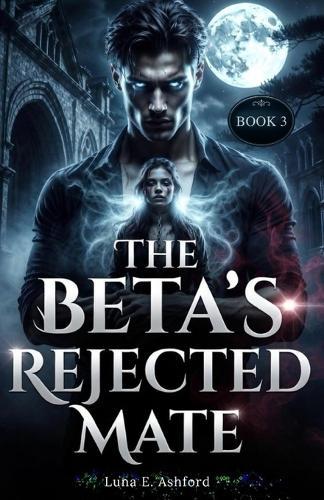 The Beta's Rejected Mate