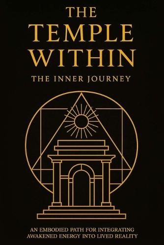 The Temple Within - The Inner Journey