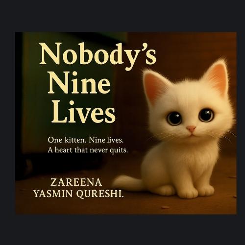 Nobody the Cat and the Nine Great Escapes: ""And loved every minute""