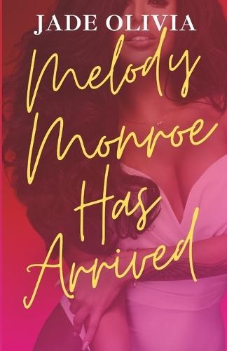 Melody Monroe Has Arrived