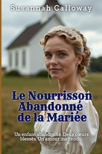 Le Nourrisson Abandonné de la Mariée