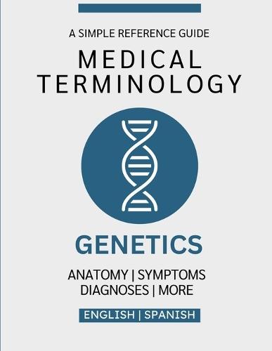 Genetics Medical Terminology Guide (English & Spanish)