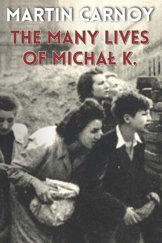 The Many Lives of Michal K.