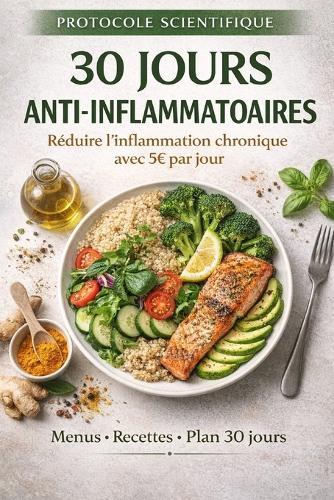 30 Jours Anti-Inflammatoires à Petit Budget