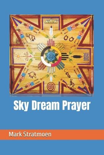 Sky Dream Prayer