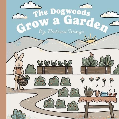 The Dogwoods Grow a Garden