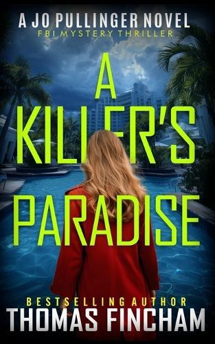 A Killer's Paradise: FBI Mystery Thriller