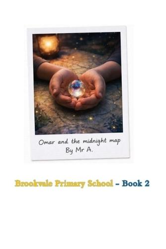 Omar and the Midnight Map: Brookvale Primary School series book 2