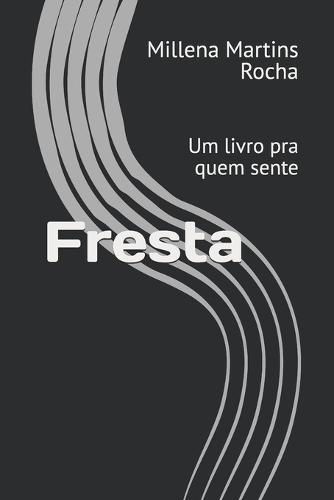 Fresta: Um livro pra quem sente
