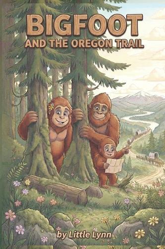 Bigfoot and the Oregon Trail