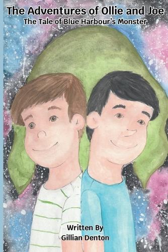 The Adventures of Ollie and Joe: The Tale of Blue Harbour's Monster