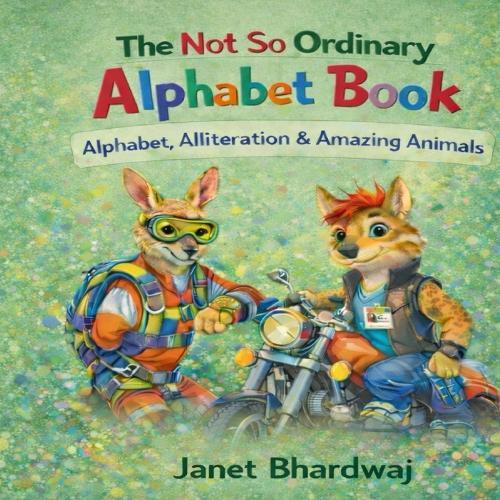 The Not So Ordinary Alphabet Book