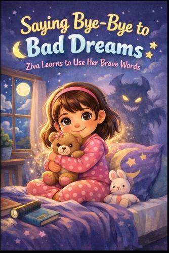 Saying bye bye to bad dreams: Ziva Learn to use her Brave Words