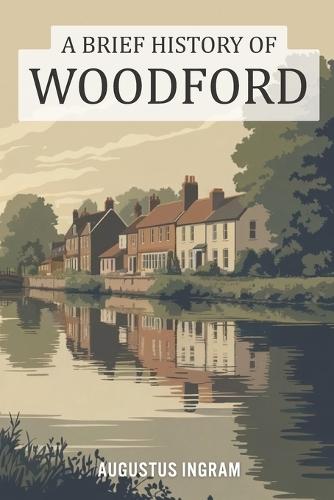 A Brief History of Woodford