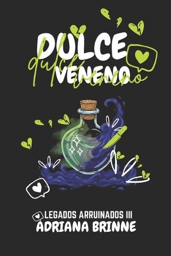 Dulce Veneno: Legados Arruinados 3