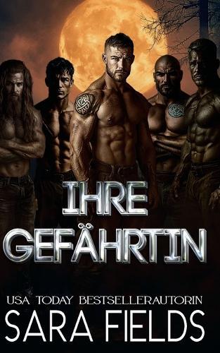 Ihre Gefährtin: Düstere Wolfswandler-Romance