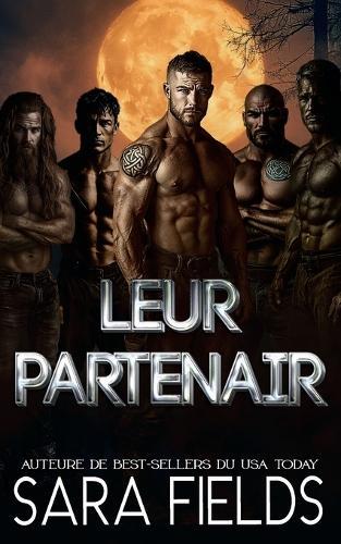 Leur Partenaire: Une Romance Sombre avec des Loups Métamorphes