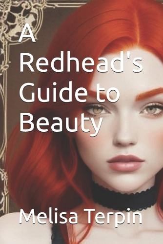 A Redhead's Guide to Beauty