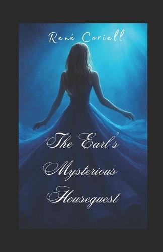 The Earl's Mysterious Houseguest
