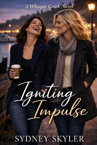 Igniting Impulse: A Whisper Creek Novel