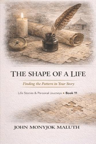The Shape of a Life: Finding the Pattern in Your Story