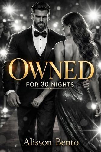 Owned for 30 Nights: A Dark Billionaire Forced Proximity Romance