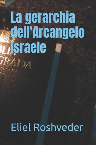 La gerarchia dell'Arcangelo Israele