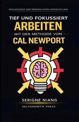 Tief und fokussiert arbeiten mit der Methode von Cal Newport