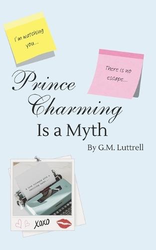 Prince Charming Is a Myth