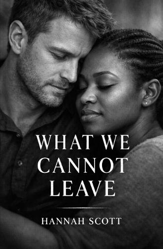 What We Cannot Leave