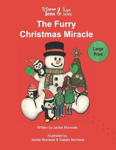 Princess Tessa & Luc the Duke: The Furry Christmas Miracle