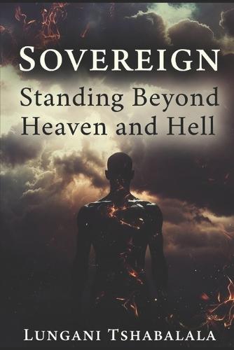 Sovereign: Standing Beyond Heaven and Hell