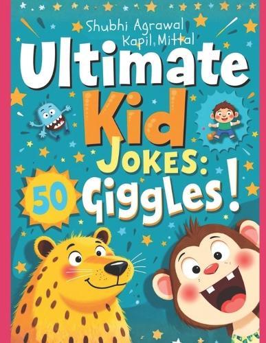 ultimate kid jokes giggles: Animal Theme
