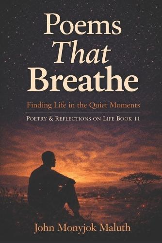 Poems That Breathe: Finding Life in the Quiet Moments