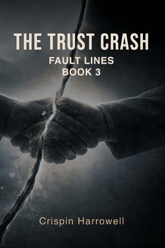 The Trust Crash