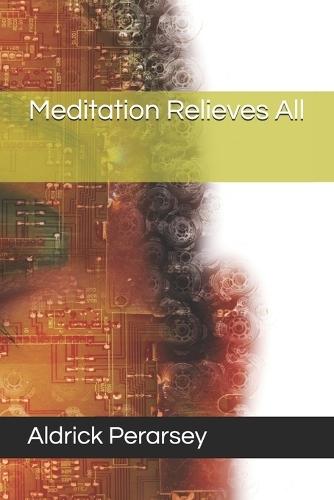 Meditation Relieves All