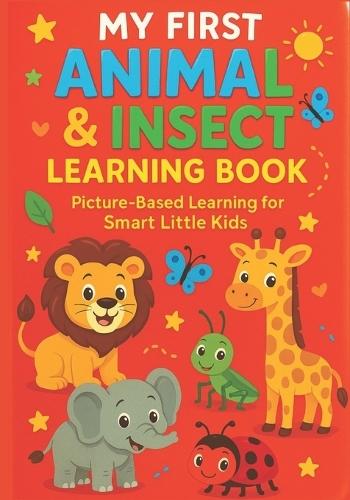 My First Animal Book: A Fun and Educational Animal Book for Toddlers and Preschoolers