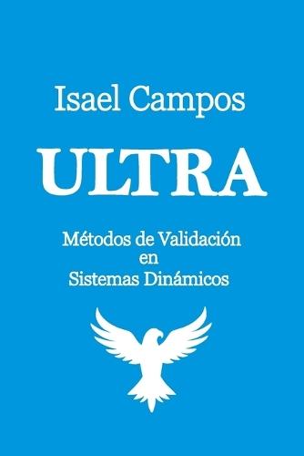 Ultra: Métodos de Validación en Sistemas Dinámicos