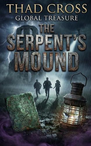 The Serpent's Mound: A Historical Action Adventure Thriller