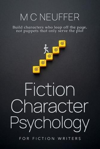 Fiction Character Psychology: For Fiction Writers