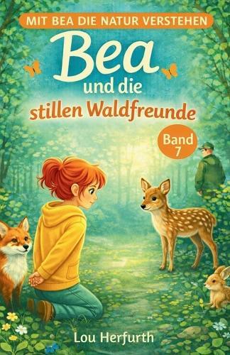 Bea und die stillen Waldfreunde: Band 7
