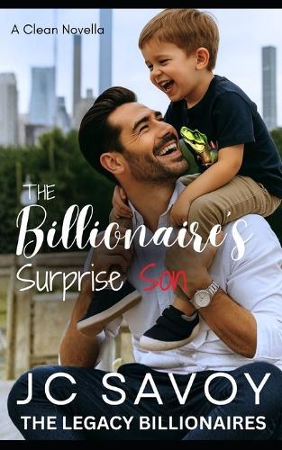 The Billionaire's Surprise Son: A Clean Novella