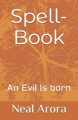 Spell-Book: An Evil is Born