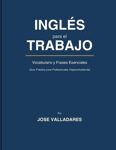 INGLÉS para el TRABAJO: Vocabulario y Frases Esenciales