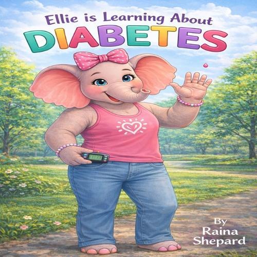 Ellie is Learning About Diabetes