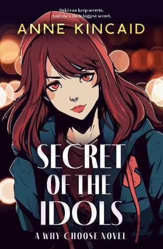 Secret of the Idols: A Why-Choose Novel