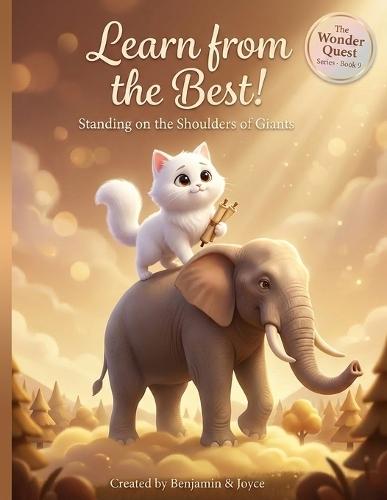 Learn from the Best!: Standing on the Shoulders of Giants