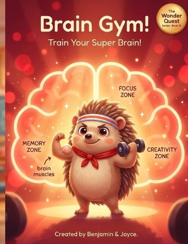 Brain Gym!: Train Your Super Brain!
